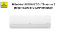 Điều hòa LG B18END1N/ B18END1U, 18000/ 19000 BTU , 2 chiều, inverter Gas R32, Thái Lan
